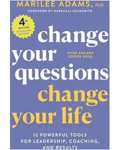 Change Your Questions Change Your Life